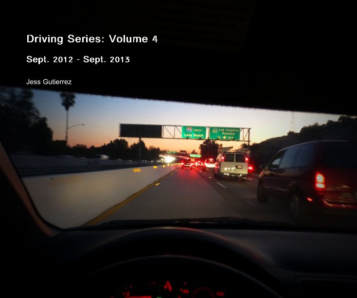 Visualizza Driving Series: Volume 4 di Jess Gutierrez