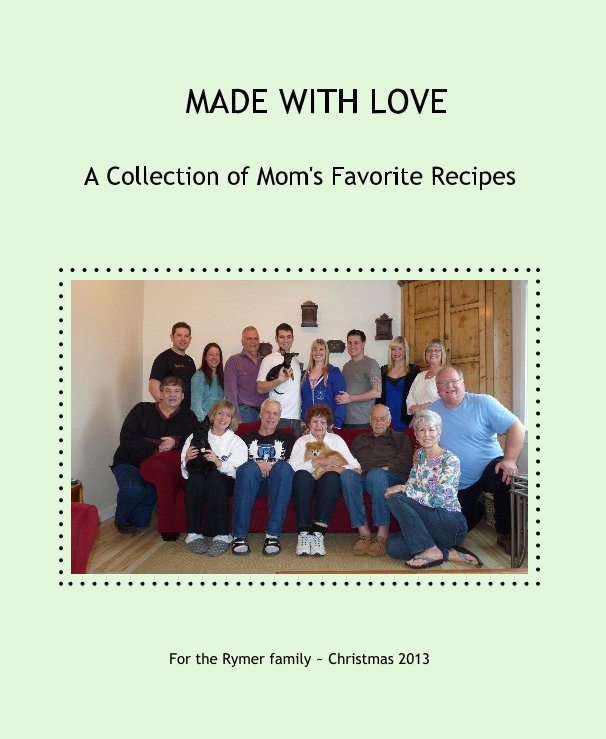 Ver MADE WITH LOVE por For the Rymer family ~ Christmas 2013