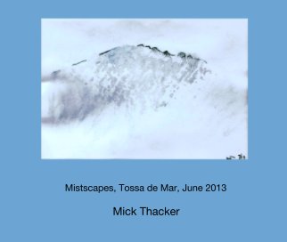Mistscapes, Tossa de Mar, June 2013 book cover