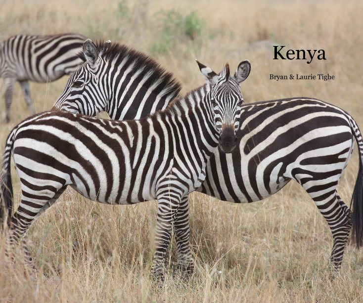 View Kenya by Bryan & Laurie Tighe