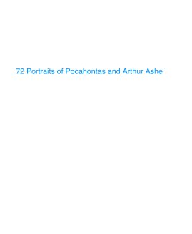 72 Portraits of Pocahontas and Arthur Ashe book cover