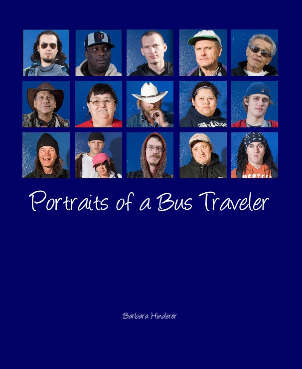 Ver Portraits of a Bus Traveler por Barbara Hinderer