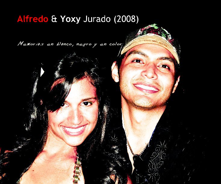 View Alfredo & Yoxy Jurado (2008) by Alfredo Jurado