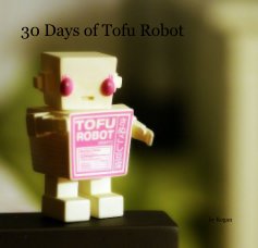 30 Days of Tofu Robot book cover