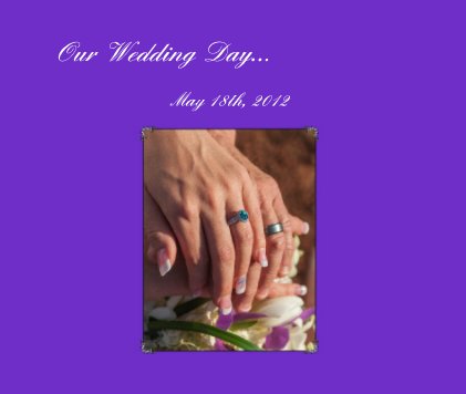 Our Wedding Day... book cover