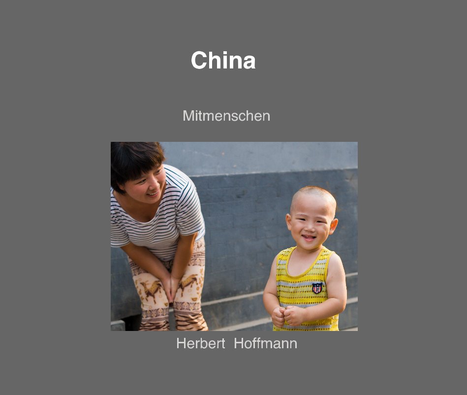 View China  Mitmenschen by Herbert Hoffmann