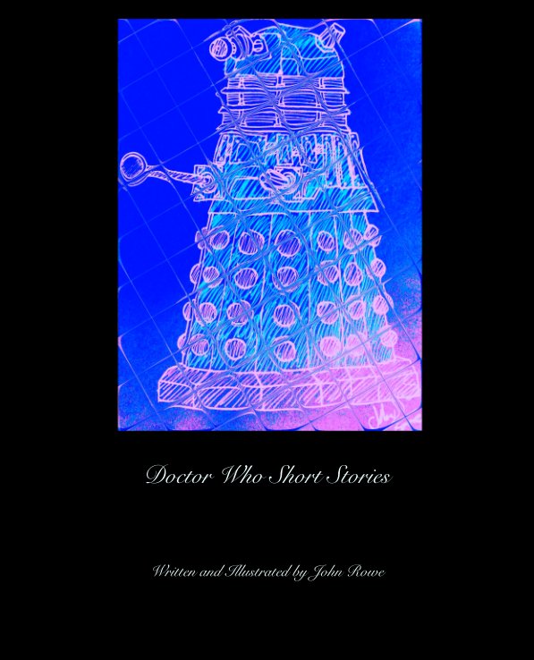 Ver Doctor Who Short Stories por Written and Illustrated by John Rowe