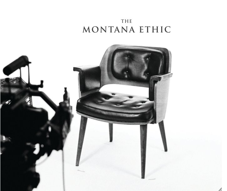 View The Montana Ethic by Zachary T. Rogala