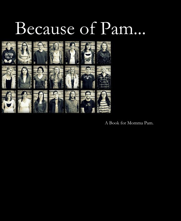 Ver Because of Pam... por A Book for Momma Pam.
