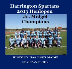 Harrington Spartans 2013 Henlopen Jr. Midget Champions book cover