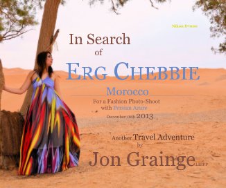 Nikon D7000 In Search of ERG CHEBBIE __Morocco book cover