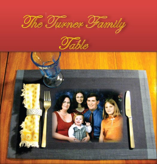 Ver The Turner Family Table por Dara and Jason Turner