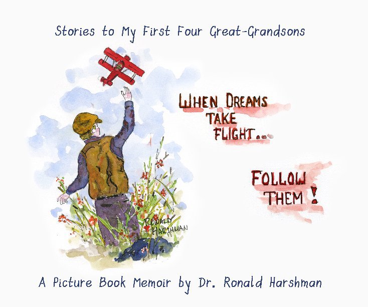 View Stories to my first four Great Grandsons by Dr. Ronald Harshman
