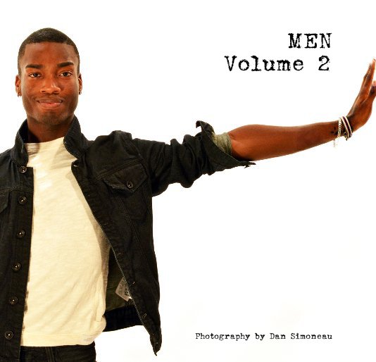 MEN Volume 2 nach Photography by Dan Simoneau anzeigen