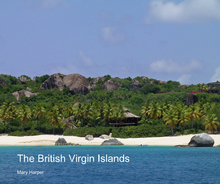 View The British Virgin Islands by Mary Harper