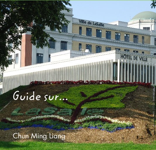 Guide sur LaSalle nach Chun Ming Liang anzeigen