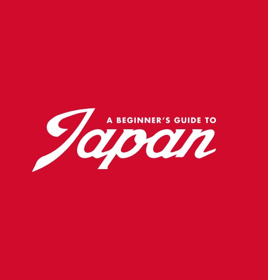 View A Beginner's Guide To Japan by Mitchell Thompson