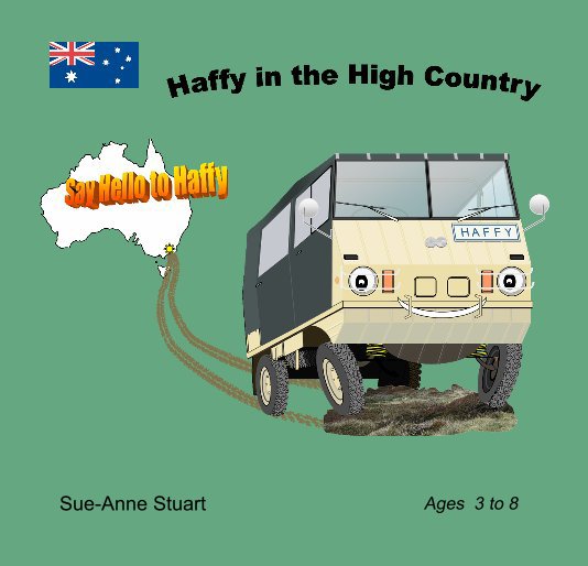 View Haffy in the High Country by Sue-Anne Stuart