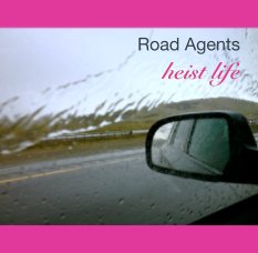 Road Agents Heist Life book cover