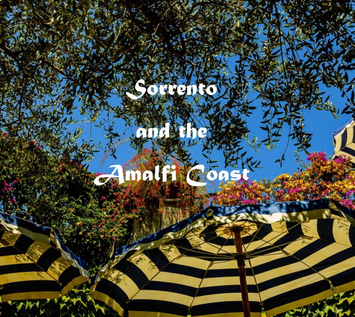 Ver Sorrento and the Amalfi Coast por Phil Robinson