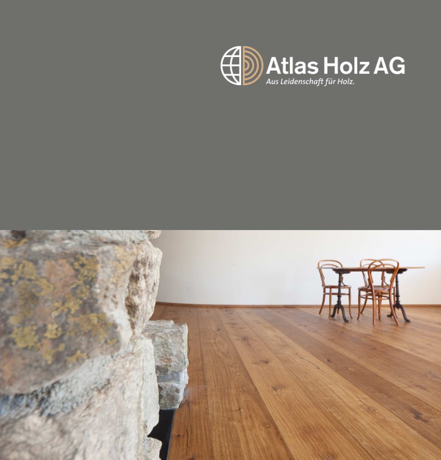Ver Aus Leidenschaft für Holz - Edition 01 por Atlas Holz AG | Marc Quirici