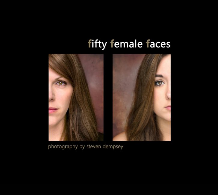 View Fifty Female Faces by Steven Dempsey