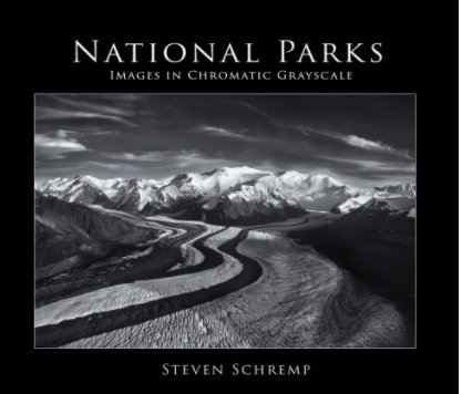 National Parks Images in Chromatic Grayscale book cover