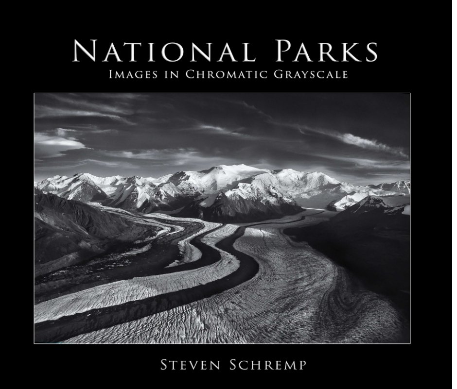 View National Parks Images in Chromatic Grayscale by Steven Schremp