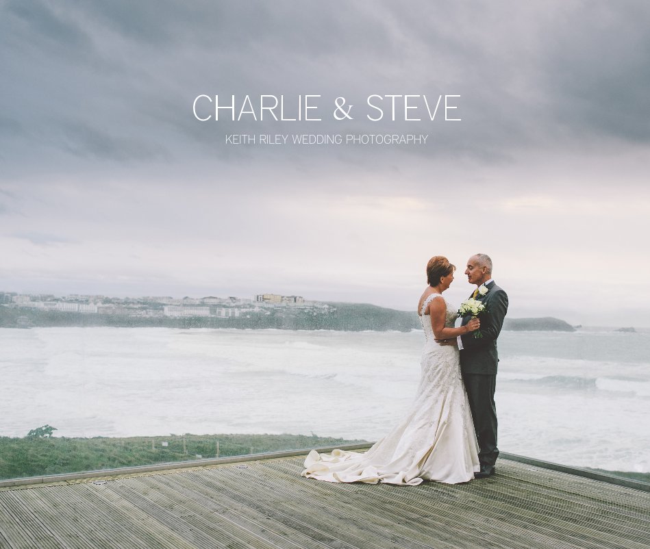 Ver CHARLIE & STEVE por KEITH RILEY WEDDING PHOTOGRAPHY