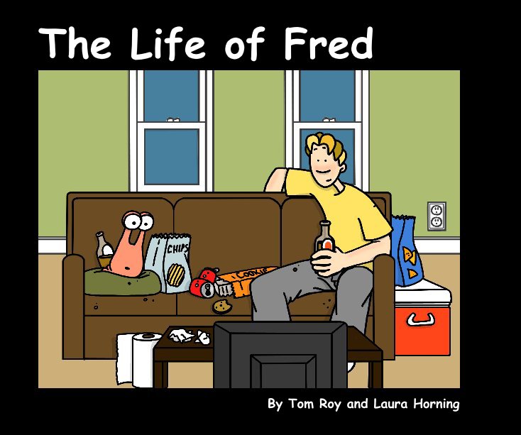 View The Life of Fred by Tom Roy and Laura Horning