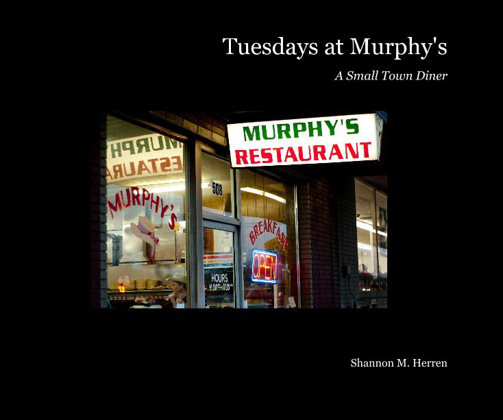 Bekijk Tuesdays at Murphy's op Shannon M. Herren