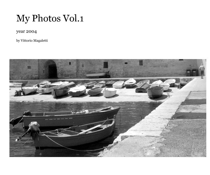 View My Photos Vol.1 by Vittorio Magaletti