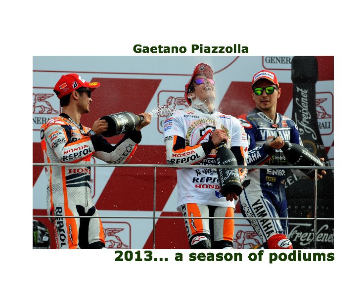 Ver 2013... a season of podiums por Gaetano Piazzolla