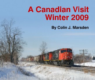 A Canadian Visit Winter 2009 By Colin J. Marsden book cover