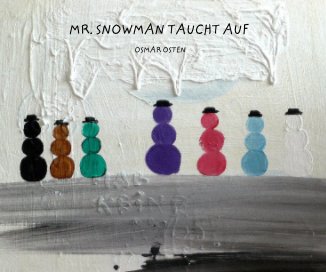 MR. SNOWMAN TAUCHT AUF | Osmar Osten book cover