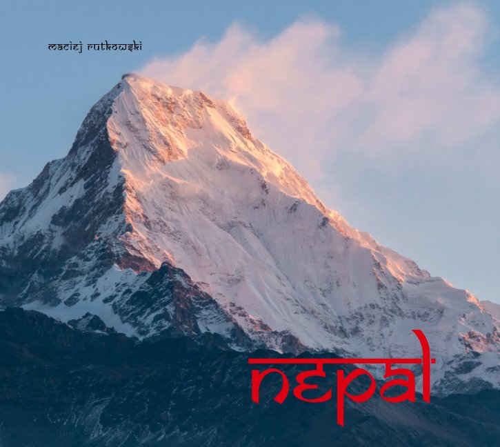 View Nepal by Maciej Rutkowski
