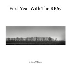 First Year With The RB67 book cover
