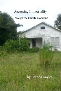 Accessing Immortality Through the Family Bloodline book cover