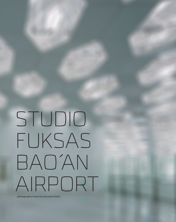 View studio fuksas - bao´an airport by obra comunicação