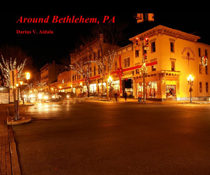 Ver Around Bethlehem, PA por Darius V. Aidala