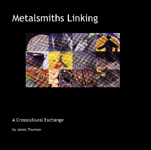 View Metalsmiths Linking by James Thurman