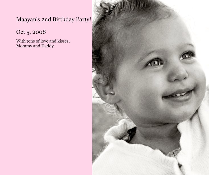 View Maayan's 2nd Birthday Party! by With tons of love and kisses, Mommy and Daddy