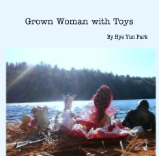 Grown Woman with Toys book cover