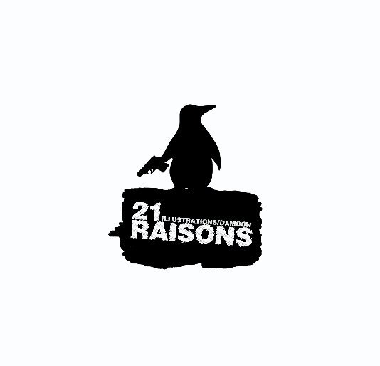 Visualizza 21 RAISONS di Lajeunesse damien