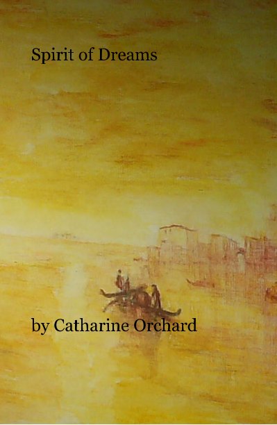 View Spirit of Dreams by Catharine Orchard