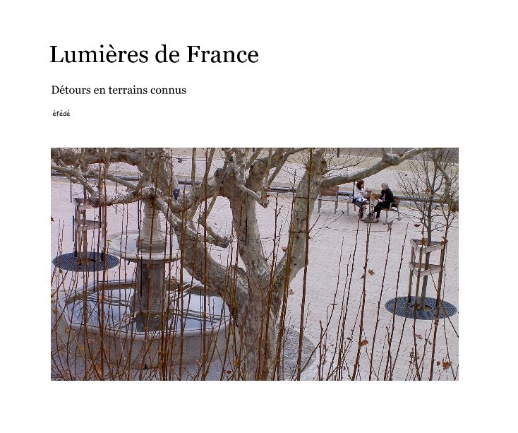 View Lumières de France by èfédé