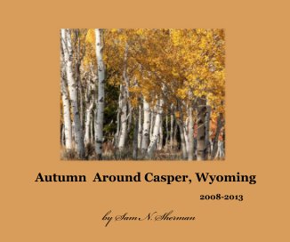 Autumn Around Casper, Wyoming book cover