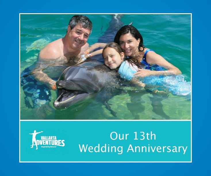 Ver Our 13th Wedding Anniversary por vallarta