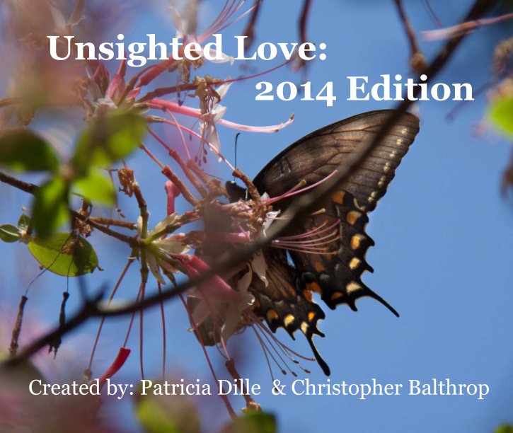 View Unsighted Love by Patricia Dille & Christopher Balthrop