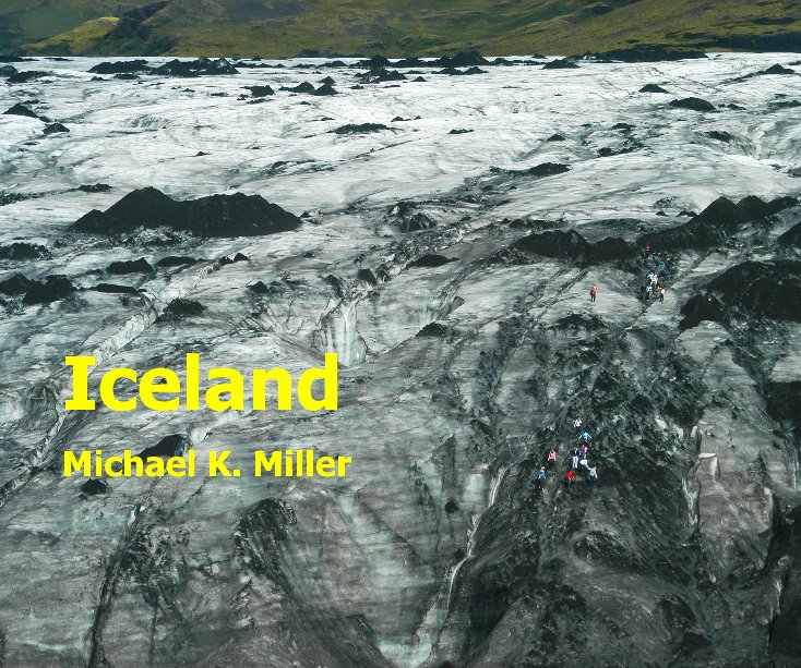 Ver Iceland por Michael K. Miller